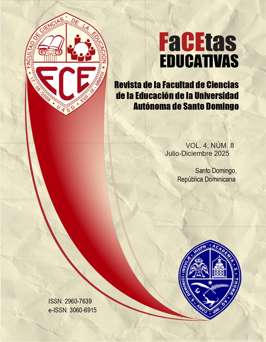 					Ver Vol. 4 Núm. 8 (2025): Revista de la Facultad de Ciencias de la Educación de la Universidad Autónoma de Santo Domingo
				